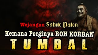 Download lagu TUMBAL‼️ Where do the SOULS of TUMBAL victims go? #wejangan #sabdopalon mp3 Download lagu TUMBAL‼️ Where do the SOULS of TUMBAL victims go? #wejangan #sabdopalon mp3