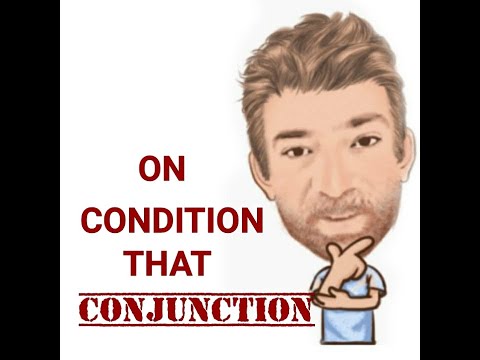 On Condition That - English Tutor Nick P Conjunctions (27)  Origin