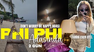 Phi Phi Adasında Konaklama I Mutlu Bir Dünya Varmış