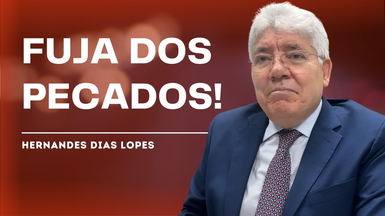 WHAT ARE THE MOST ABOMINABLE SINS TO GOD? - HERNANDES DIAS LOPES