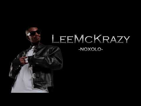 Leemckrazy & Soxs91 NOXOLO ( official Audio)