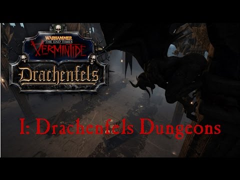 Warhammer End Times: Vermintide Drachenfels DLC - This Place is Horrible