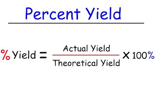 How To Calculate Theoretical Yield and Percent Yield 