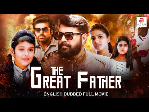 The Great Father | New English Dubbed Full Movie | Action Thriller Movie | Mammootty | Sneha | Anika