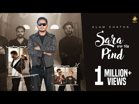 Sara Pind (OFFICIAL VIDEO) Alam Chatha || Master Mind || Vicky Dhaliwal || Latest Punjabi Song 2025