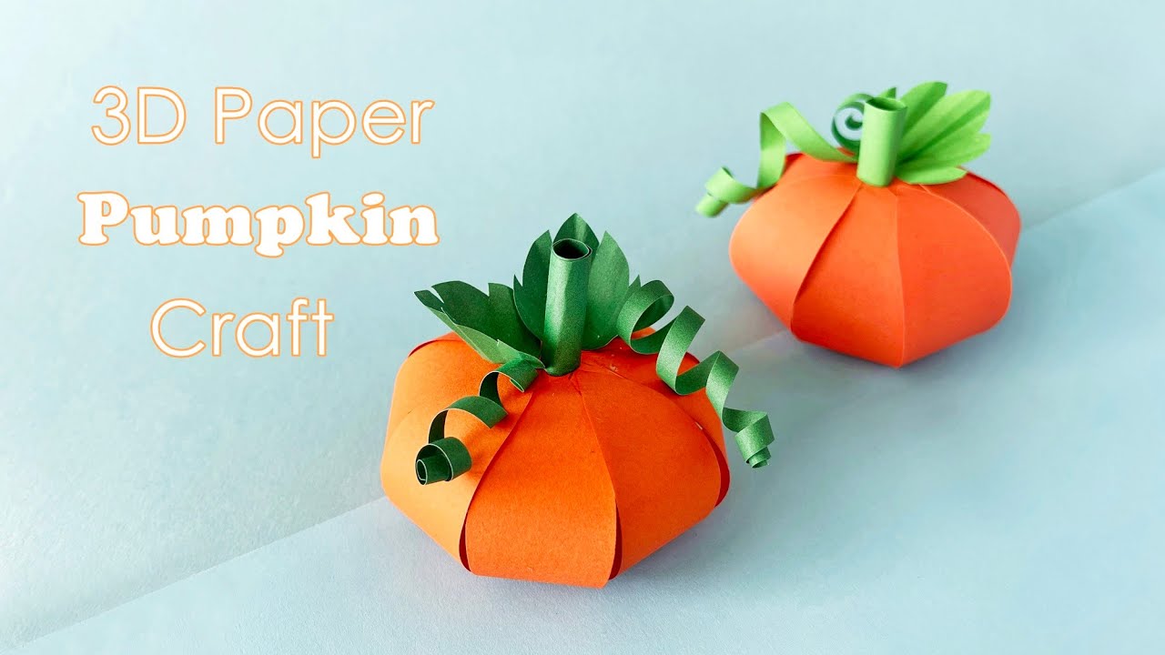 3d Paper Pumpkin Craft | Papercraft Pumpkin | Paper Pumpkin Craft | Thanksgiving Crafts