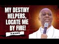 7 HOT DELIVERANCE PRAYERS MY DESTINY HELPERS LOCATE ME BY FIRE DR DK OLUKOYA