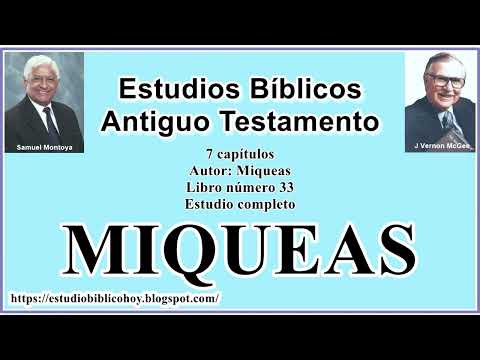 33 MIQUEAS│ 📖 Estudio completo │ A Través de la Biblia │ J Vernon McGee - Samuel Montoya