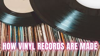 How Vinyl Records are made