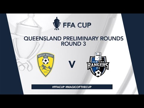FFA Cup QLD R3: Ripley Valley vs. Samford Rangers