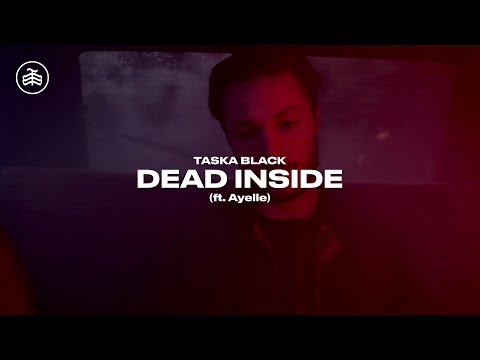 Taska Black - Dead Inside (ft. Ayelle) (Official Music Video)