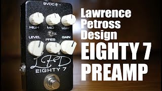 Video thumbnail for Lawrence Petross Design EIGHTY 7 - One Pedal That Can do it All! by Darrell Braun Guitar