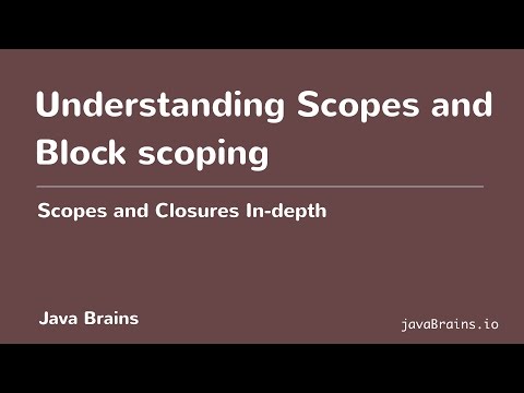 Scopes and Closures In-depth 03 - Understanding Scopes and Block Scoping