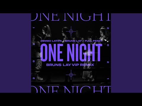 One Night (Bruns Lay Remix Radio Edit)