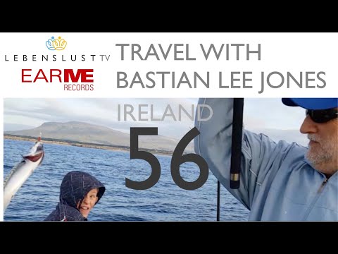LebenslustTV  56  TRAVEL WITH BASTIAN LEE JONES: Ireland - Donegal - FISHING