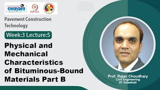 Lec 14: Physical and mechanical characteristics of bituminous-bound materials Part B