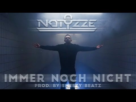 Notyzze - Immer noch nicht (prod. by Smeezybeatz)