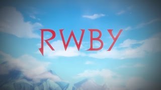 Let's Just Live - RWBY Volume 4 Intro (Lyrics in Description)