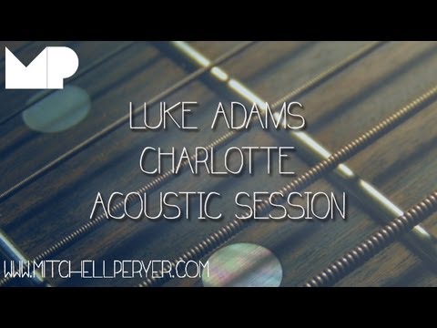 Luke Adams - Charlotte (Original)