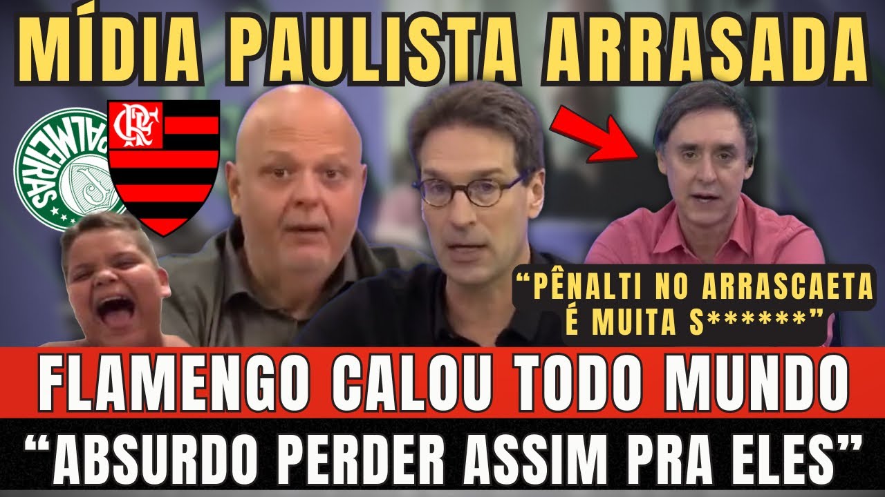 FLAMENGO CALOU A BOCA DE TODO MUNDO. MÍDIA PAULISTA FICOU ARRASADA. OLHA O QUE ELES FALARAM. 😂😂😂
