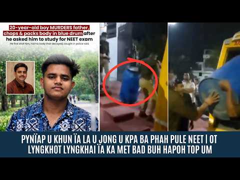 PYNÏAP U KHUN ÏA LA U KPA, BA PHAH PULE NEET/ OT LYNGKHOT LYNGKHAI ÏA KA MET BAD BUH HAPOH TOP UM