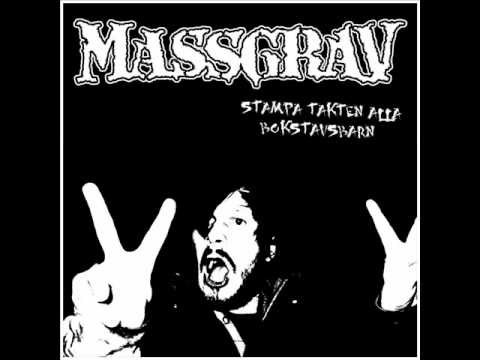 MASSGRAV   -    Det är Svinen Som Styr.