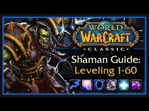 Classic WoW: Shaman Leveling Guide (Talents, Rotation, Weapon Progression, Tips & Tricks)