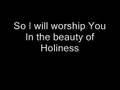 I will worship You - Matthew Ward 