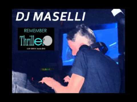 DJ MASELLI - REMEMBER THRILLER 1 aprile 2017