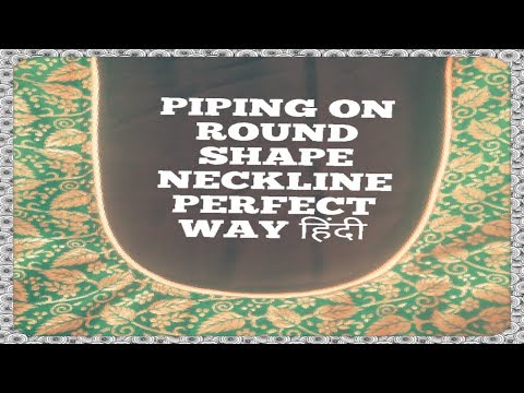 HOW TO STITCH PIPING FOR ROUND,U SHAPE NECK IN HINDI Video