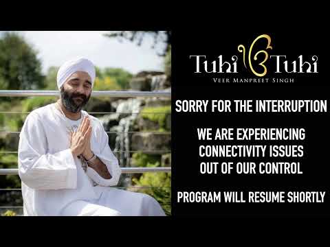 Healing with Tuhi Tuhi Kirtan Veechar Day 213 - KIRTAN