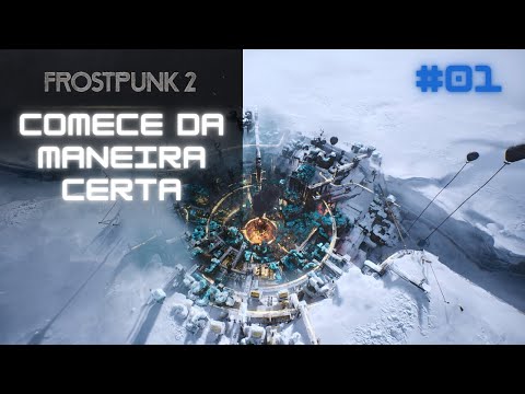 FrostPunk 2: Capítulo 01 | Começando bem | Dicas | Informações.