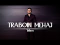 Traboin Mehaj - Tallava Per Dashni