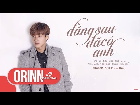 Đằng sau đã có anh - Doll Phan Hiếu