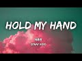 HAN Stray Kids Hold My Hand Lyrics 스트레이 키즈 Hold My Hand 가사