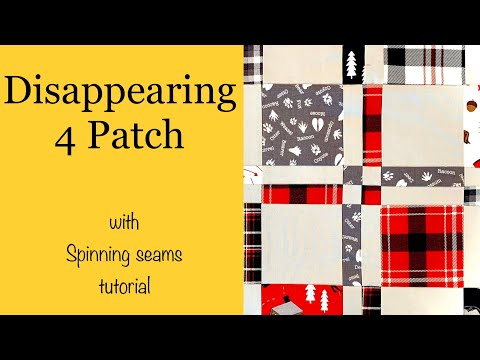 Quilt Tutorial - Disappearing 4 Patch with spinning seams