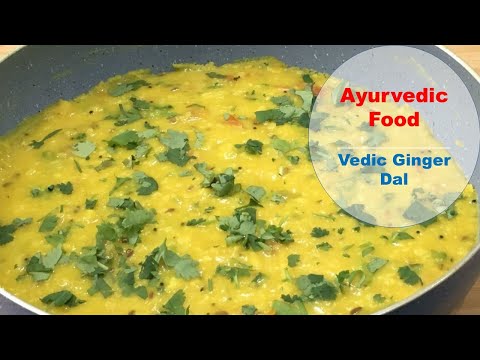 Vedic Ginger Dal / Tridoshic Pacifying / Ayurvedic Food / Samyuktha Diaries