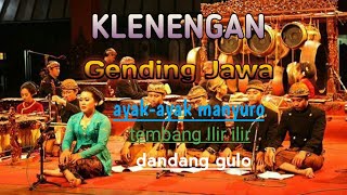 Download lagu KLENENGAN // GENDING JAWA ~ AYAK AYAK MANYURO~DANDANG GULO mp3