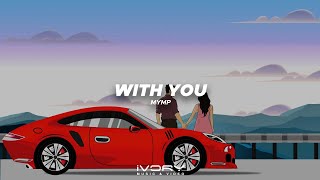 MYMP - With You (Official Visualizer)