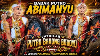 Download lagu PUTRO ABIMANYU ● PUTRO BARONG BUDOYO #LIVE PLALANGAN PANDOWOHARJO SLEMAN mp3