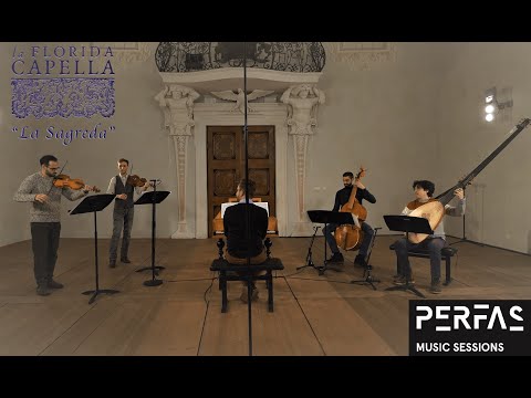 La florida Capella - G.B. Viviani, "La Sagreda” - PERFAS Music Sessions 2021