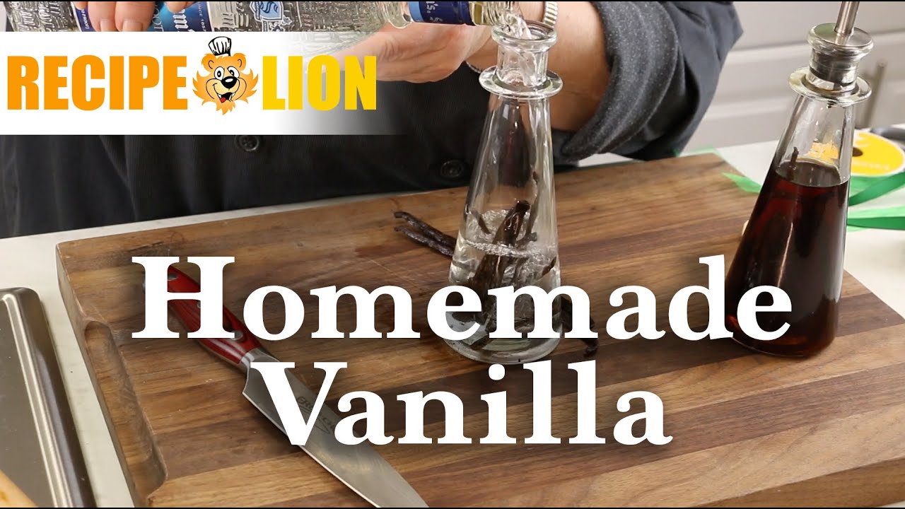 How to Make Homemade Vanilla