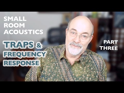 Small Room Acoustics: Traps and Frequency Response - Part Three