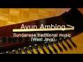 Ayun Ambing Sundanese Traditional Music West Java