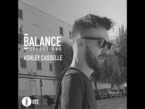 Balance Selections 032: Ashley Casselle
