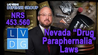 What if I am arrested for "drug paraphernalia" in Las Vegas, NV? Laws & penalties