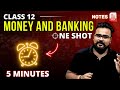 MONEY And BANKING Class 12 ONE SHOT Class 12 Macroeconomics