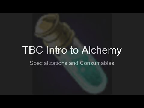 Introduction to TBC Alchemy: Specializations, Raid Consumes, and Transmutes.