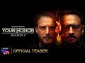Your Honor Season 2 Thriller Teaser Mx Player HD 2021