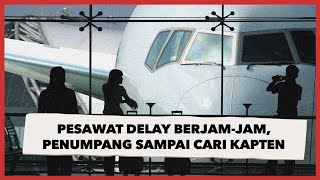 Download lagu Delay Berjam-jam Tanpa Kejelasan, Penumpang Pesawat Marah-Marah Teriak Cari Kapten mp3